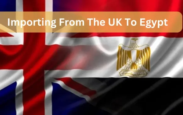 Import From The UK Into Egypt