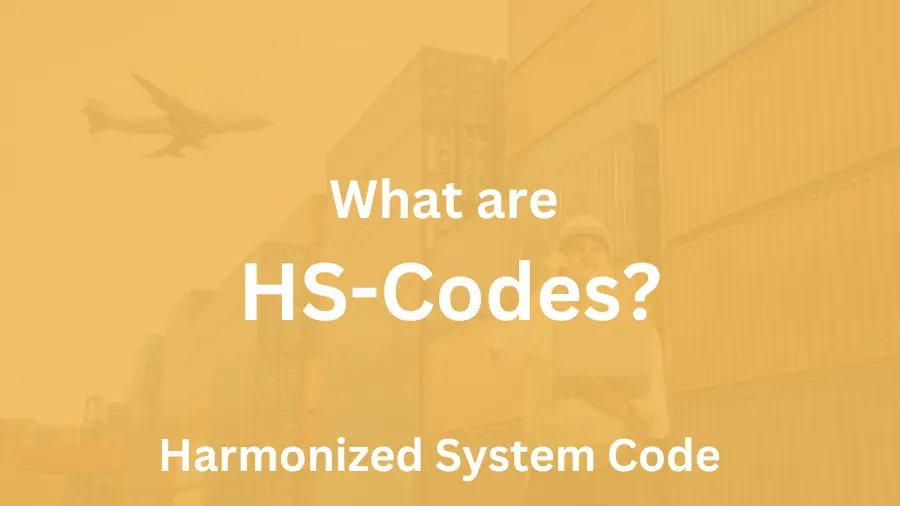 What is an HS Code? Harmonized System Code Explained
